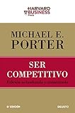 Ser competitivo: Edición actualizada y aumentada (Deusto)