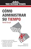 Como administrar su tiempo: 910034 (Nuevos emprendedores)