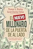 El Nuevo Millonario De La Puerta De Al Lado: The Secrets of America's Wealthy in the 21st Century (Éxito)