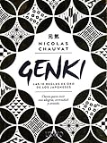 Genki: las diez reglas de oro de los japoneses: Claves para vivir con alegría, serenidad y sentido (Crecimiento personal)