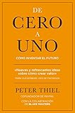 De cero a uno: Cómo inventar el futuro (MANAGEMENT)