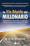 LA VÍA RÁPIDA DEL MILLONARIO