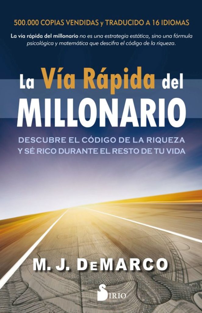 Resumen La vía rápida del millonario (the millionaire fastlane)